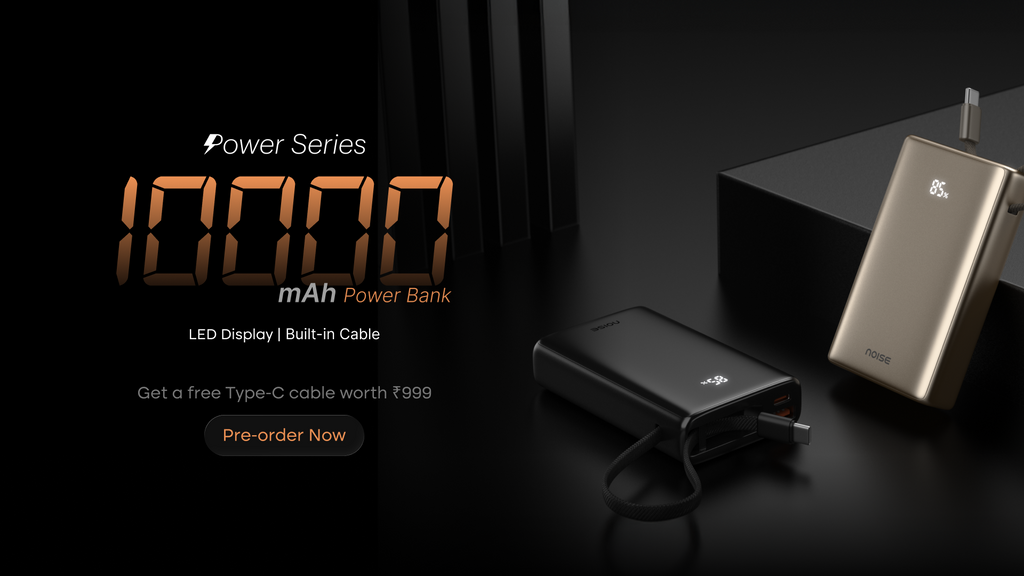 Noise 10,000 mAh Power Bank: Now available for pre-order
